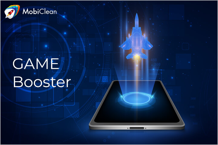 Best game booster app for android - MobiClean