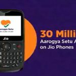 Aarogya Setu App Records Over 3 Crore Installs On Jio Phone Models