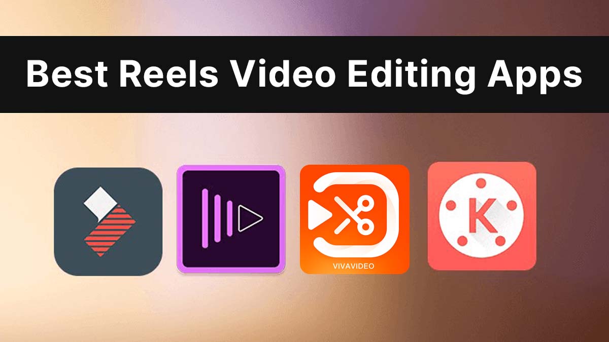 best reels editing app