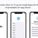 Tips And Tricks How To Trust & Install Apps On iPhone